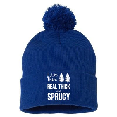 I Like Them Real Thick And Sprucy Funny Christmas Cute Gift Pom Pom 12in Knit Beanie