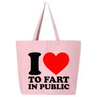 I Love To Fart In Public 25L Jumbo Tote