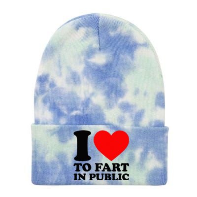 I Love To Fart In Public Tie Dye 12in Knit Beanie