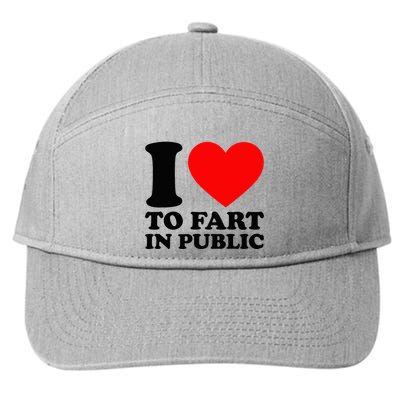 I Love To Fart In Public 7-Panel Snapback Hat