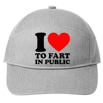 I Love To Fart In Public 7-Panel Snapback Hat