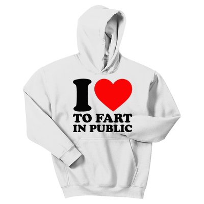 I Love To Fart In Public Kids Hoodie