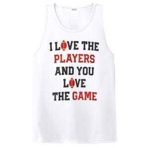 I Love The Players And You Love The Game Funny Football Lover Blank Space PosiCharge Competitor Tank