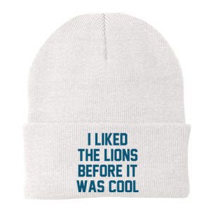 I Liked The Lions Before It Was Cool Funny Football Knit Cap Winter Beanie