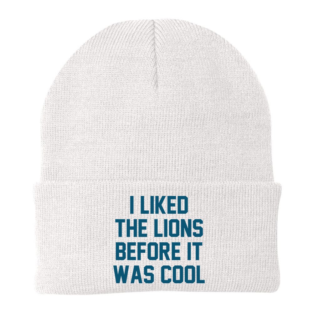 I Liked The Lions Before It Was Cool Funny Football Beanie