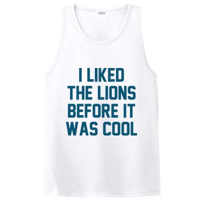 I Liked The Lions Before It Was Cool Funny Football PosiCharge Competitor Tank