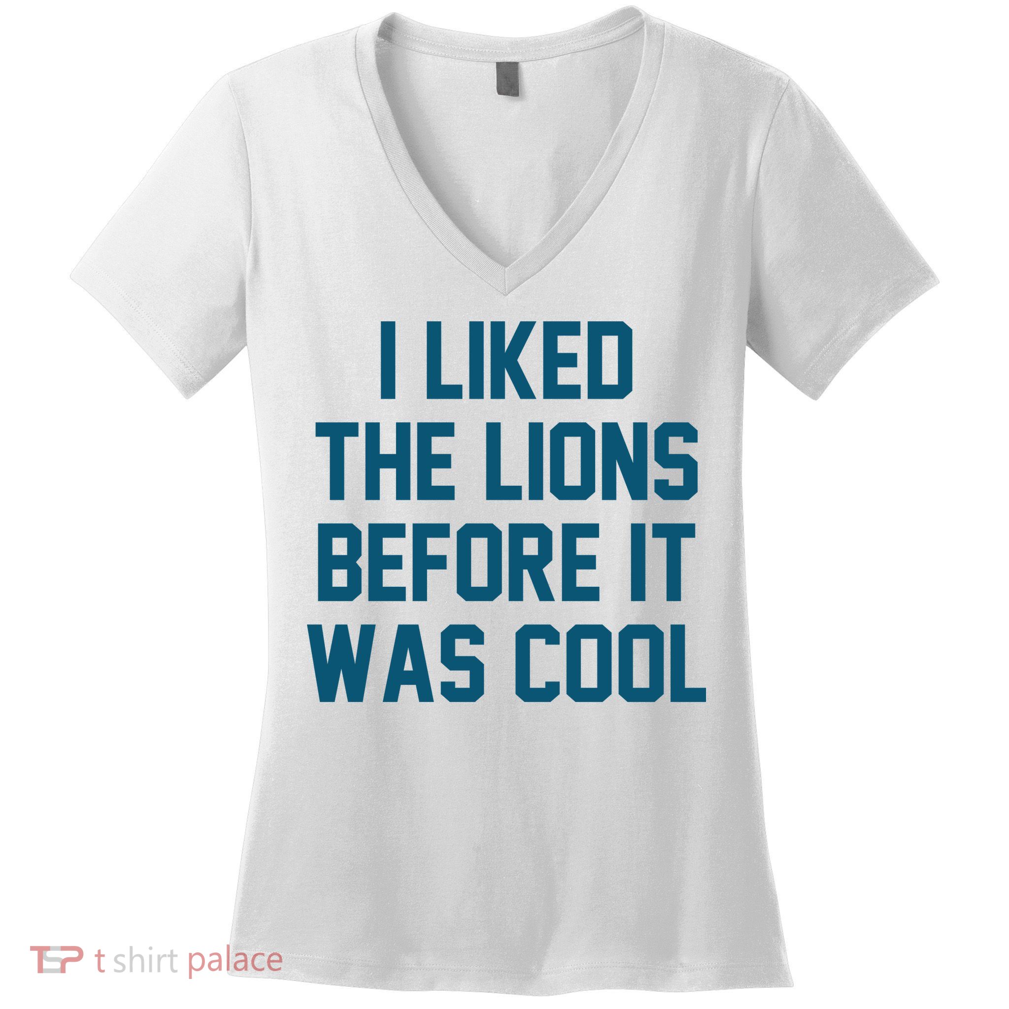 I Liked The Lions Before It Was Cool Funny Football Women's V-Neck T-Shirt