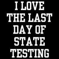 I Love The Last Day Of State Testing Funny Sarcastic Quotes Drawstring Bag