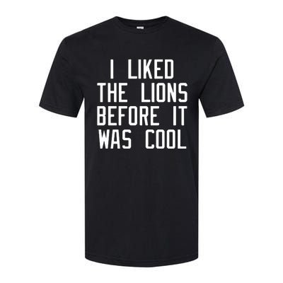 I Liked The Lions Before It Was Cool Slim Shady Softstyle CVC T-Shirt