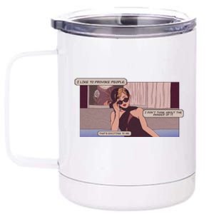 I Like To Provoke People 12 oz Stainless Steel Tumbler Cup