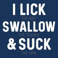 I Lick The Salt Swallow The Tequila And Suck Lime 16 in Basic Backpack