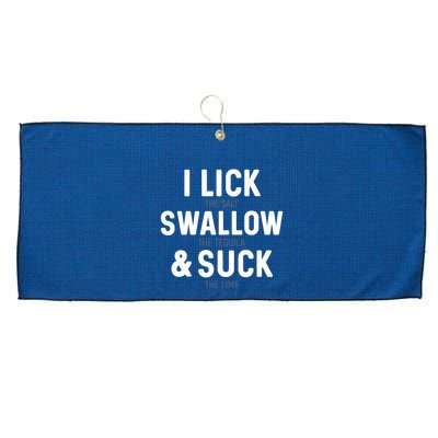 I Lick The Salt Swallow The Tequila And Suck Lime Large Microfiber Waffle Golf Towel