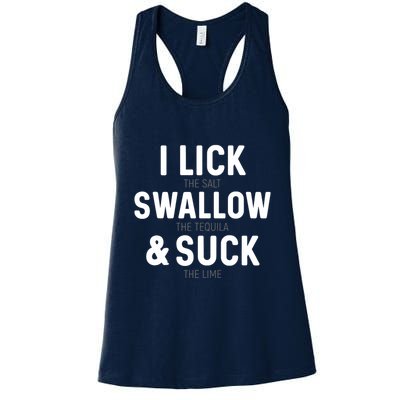I Lick The Salt Swallow The Tequila And Suck Lime Womens Tank Top