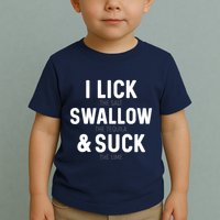 I Lick The Salt Swallow The Tequila And Suck Lime Toddler T-Shirt