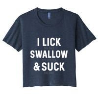 I Lick The Salt Swallow The Tequila And Suck Lime Crop Top