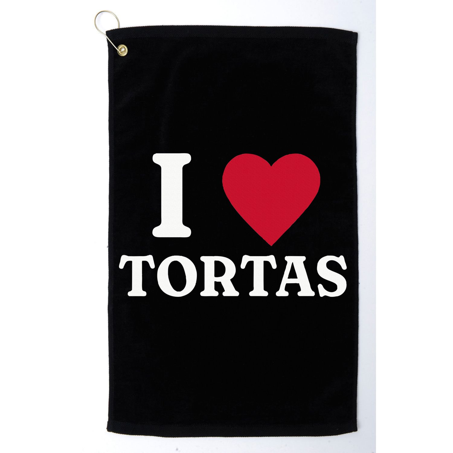 I Love Tortas Mexican Food Golf Towel