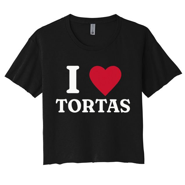 I Love Tortas Mexican Food Women's Crop Top Tee