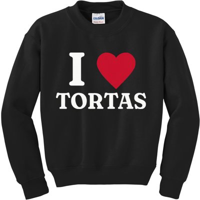 I Love Tortas Mexican Food Kids Sweatshirt