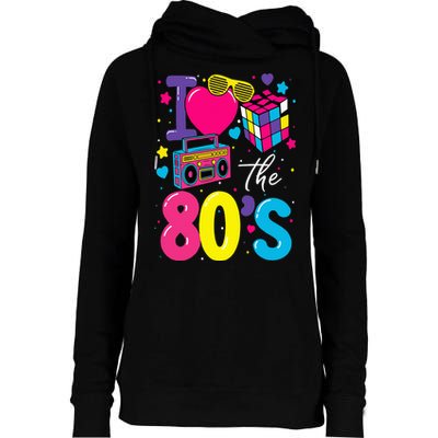 I Love The 80s 80's Party Retro Womens Funnel Neck Pullover Hood