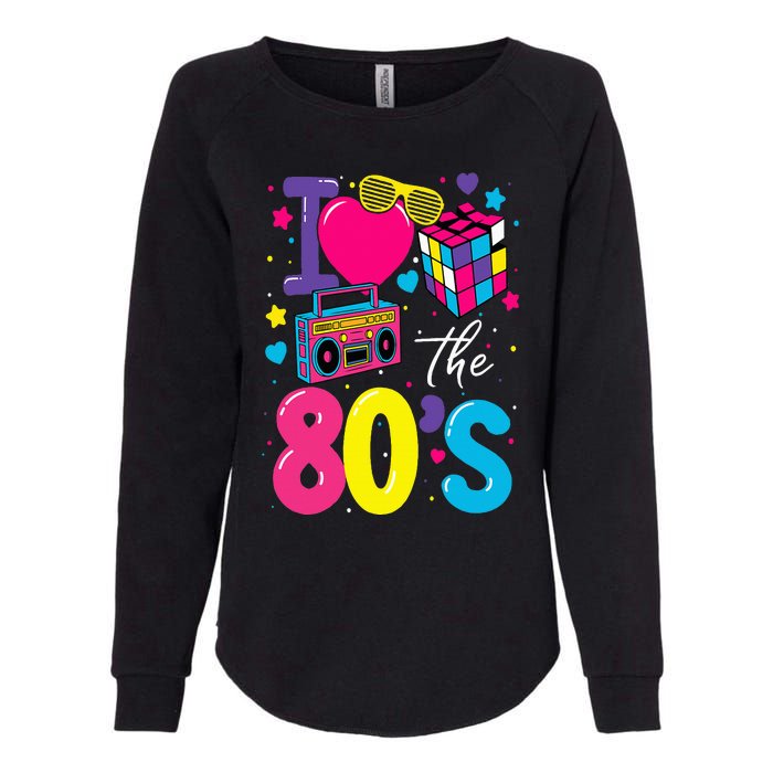 I Love The 80s 80's Party Retro Womens California Wash Sweatshirt