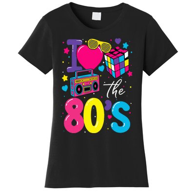 I Love The 80s 80's Party Retro Women's T-Shirt