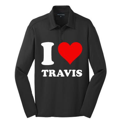 I love TRAVIS my valentine sorry ladies guys heart belongs Silk Touch Performance Long Sleeve Polo