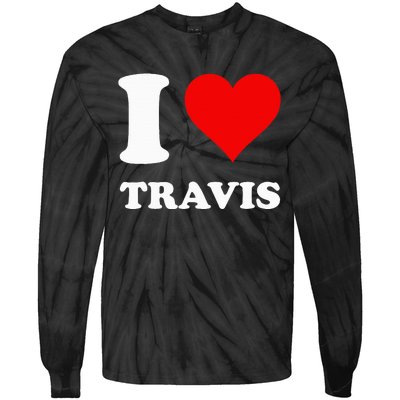 I love TRAVIS my valentine sorry ladies guys heart belongs Tie-Dye Long Sleeve Shirt