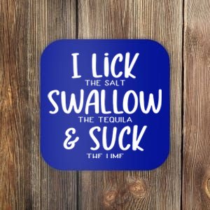 I Lick The Salt Swallow The Tequila Suck The Lime Bachelor Gift Coaster