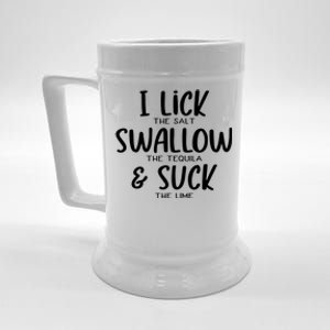 I Lick The Salt Swallow The Tequila Suck The Lime Bachelor Gift Beer Stein