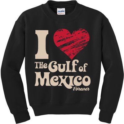 I Love The Gulf Of Mexico Forever Kids Sweatshirt