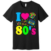 I Love The 80S Eighties Party Dress Retro Premium T-Shirt