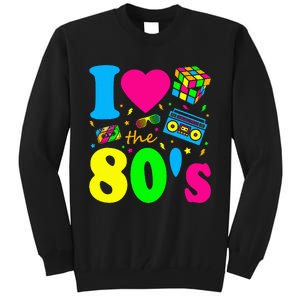 I Love The 80S Eighties Party Dress Retro Tall Sweatshirt