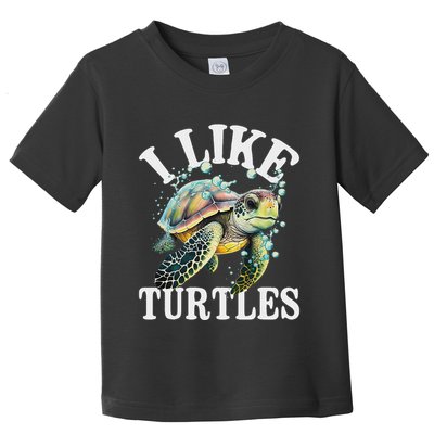 I Like Turtles Sea Animal Reptile Lover Zoologist Zoology Toddler T-Shirt