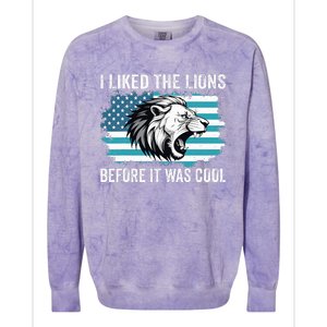 I Liked The Lions Before It Was Cool Lion In America Flag Colorblast Crewneck Sweatshirt