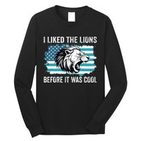 I Liked The Lions Before It Was Cool Lion In America Flag Long Sleeve Shirt