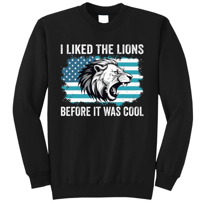 I Liked The Lions Before It Was Cool Lion In America Flag Sweatshirt