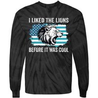 I Liked The Lions Before It Was Cool Lion In America Flag Tie-Dye Long Sleeve Shirt