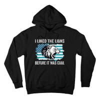 I Liked The Lions Before It Was Cool Lion In America Flag Tall Hoodie