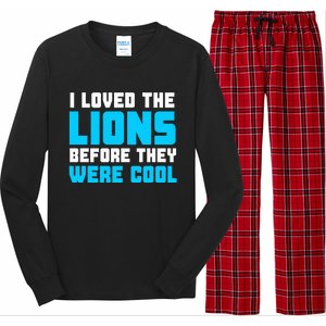 I Loved The Lions Before They Were Cool Funny Football Fan Long Sleeve Pajama Set