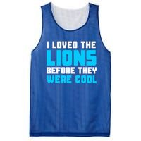 I Loved The Lions Before They Were Cool Funny Football Fan Mesh Reversible Basketball Jersey Tank