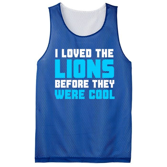 I Loved The Lions Before They Were Cool Funny Football Fan Mesh Reversible Basketball Jersey Tank