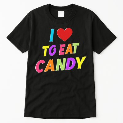 I Love To Eat Candy I'm Candy Funny Couple Matching Tall T-Shirt