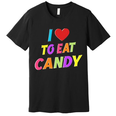 I Love To Eat Candy I'm Candy Funny Couple Matching Premium T-Shirt