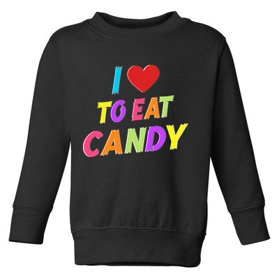 I Love To Eat Candy I'm Candy Funny Couple Matching Toddler Sweatshirt