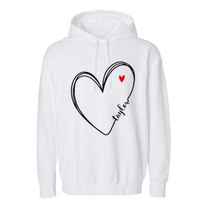 I Love Taylor Personalized Heart Design For G.I.R.L.S Garment-Dyed Fleece Hoodie