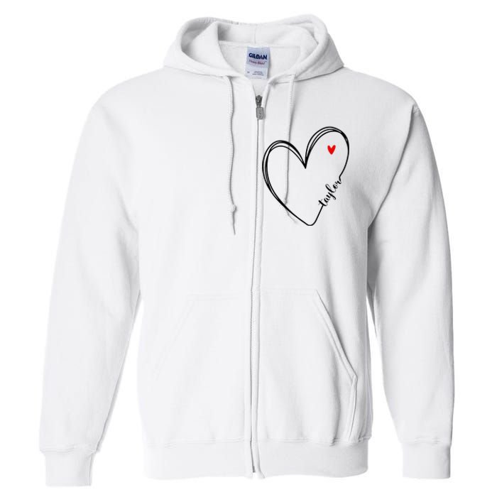 I Love Taylor Personalized Heart Design For G.I.R.L.S Full Zip Hoodie