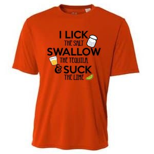 I Lick The Salt Swallow The Tequila And Suck The Lime Gift Cooling Performance Crew T-Shirt