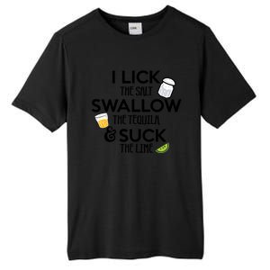 I Lick The Salt Swallow The Tequila And Suck The Lime Gift Tall Fusion ChromaSoft Performance T-Shirt