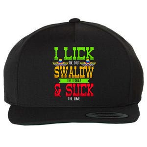 I Lick The Salt Swallow The Tequila Cinco De Mayo Wool Snapback Cap