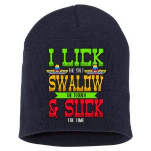 I Lick The Salt Swallow The Tequila Cinco De Mayo Short Acrylic Beanie